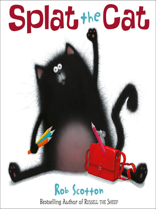 Title details for Splat the Cat by Rob Scotton - Wait list